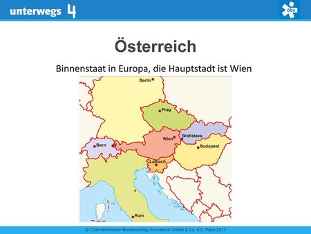 Österreich Binnenstaat in Europa, die Hauptstadt ist Wien.