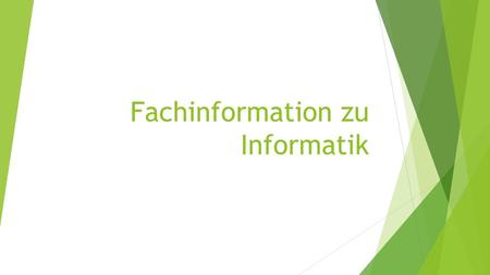 Fachinformation zu Informatik