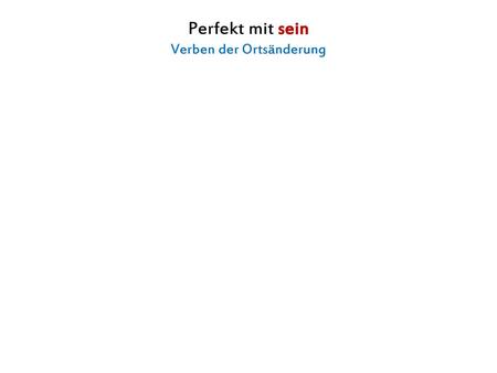 Verben der Ortsänderung