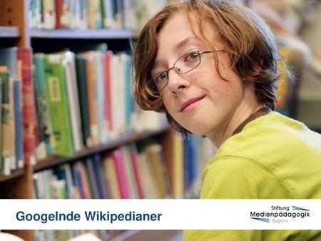 Googelnde Wikipedianer