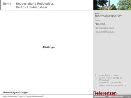 Referenzen BÜRO / ARBEITSGEMEINSCHAFT Name PROJEKT Projektbezeichnung
