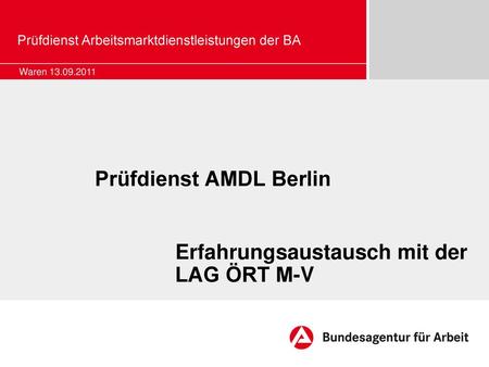Prüfdienst AMDL Berlin Erfahrungsaustausch mit der LAG ÖRT M-V