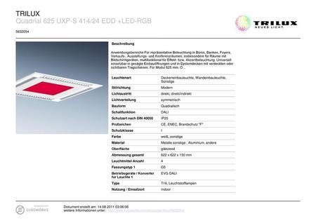 Quadrial 625 UXP-S 414/24 EDD +LED-RGB