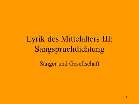 Lyrik des Mittelalters III: Sangspruchdichtung