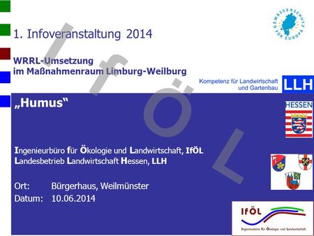 1. Infoveranstaltung WRRL-Umsetzung  im Maßnahmenraum Limburg-Weilburg