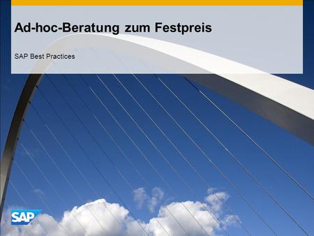 Ad-hoc-Beratung zum Festpreis SAP Best Practices.