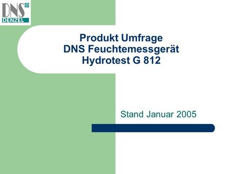 Produkt Umfrage DNS Feuchtemessgerät Hydrotest G 812