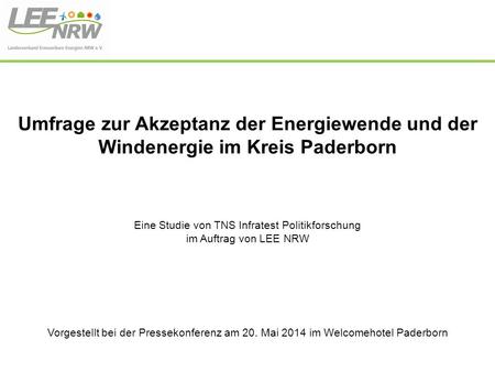 Eine Studie von TNS Infratest Politikforschung im Auftrag von LEE NRW