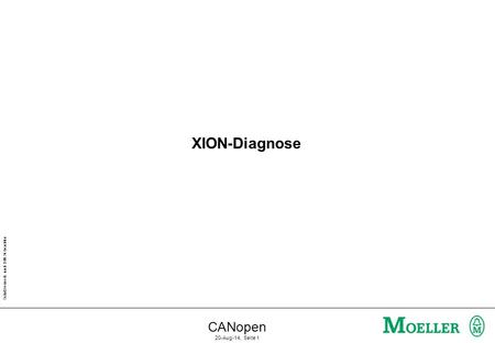 Schutzvermerk nach DIN 34 beachten CANopen 20-Aug-14, Seite 1 XION-Diagnose.
