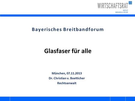 Bayerisches Breitbandforum Glasfaser für alle