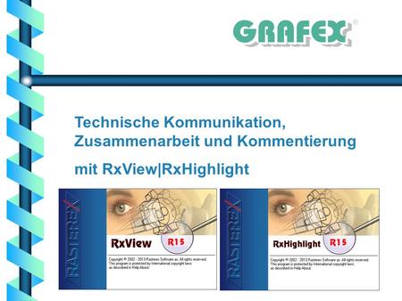 Technische Kommunikation, Zusammenarbeit und Kommentierung mit RxView|RxHighlight.