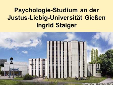 Psychologie-Studium an der Justus-Liebig-Universität Gießen