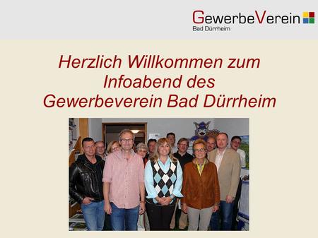Herzlich Willkommen zum Infoabend des Gewerbeverein Bad Dürrheim.