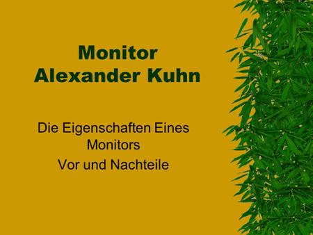 Monitor Alexander Kuhn