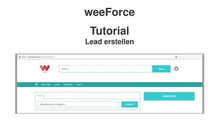WeeForce Tutorial Lead erstellen.