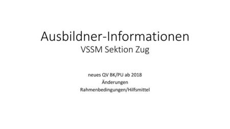 Ausbildner-Informationen VSSM Sektion Zug