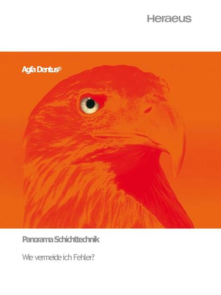 Agfa Dentus® Panorama Schichttechnik Wie vermeide ich Fehler?