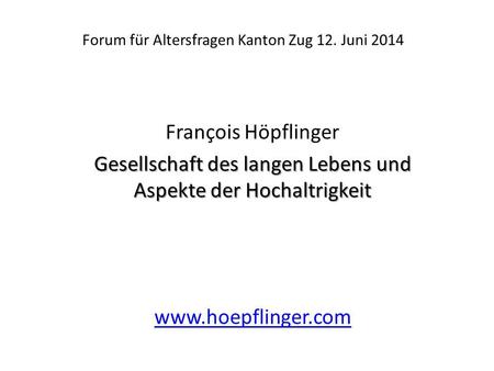 Forum für Altersfragen Kanton Zug 12. Juni 2014