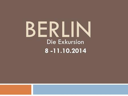 BERLIN Die Exkursion 8 -11.10.2014. Reichstagsgebäude in Berlin- Sitz des Deutschen Bundestags.