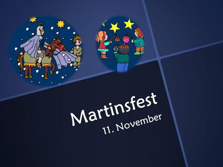 Martinsfest 11. November.