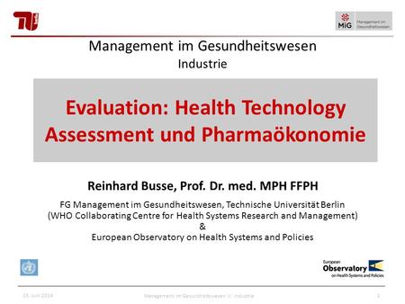 Evaluation: Health Technology Assessment und Pharmaökonomie