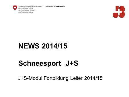 J+S-Modul Fortbildung Leiter 2014/15