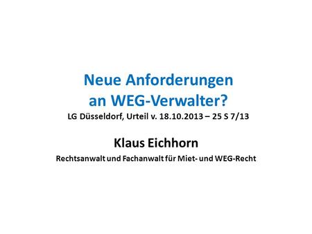 Klaus Eichhorn Rechtsanwalt und Fachanwalt für Miet- und WEG-Recht