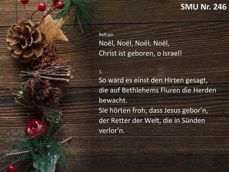 [SMU 246] Noel, Christ ist geboren