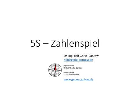 5S – Zahlenspiel Dr.-Ing. Ralf Gerke-Cantow