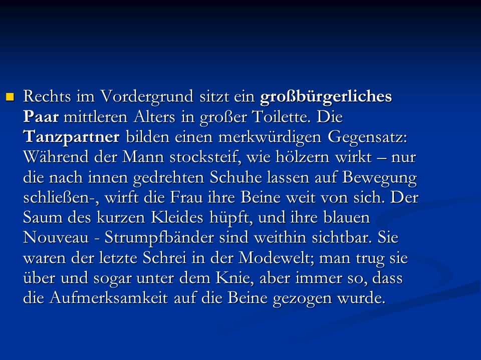 Rechts im Vordergrund sitzt ein großbürgerliches Paar mittleren Alters in großer Toilette.