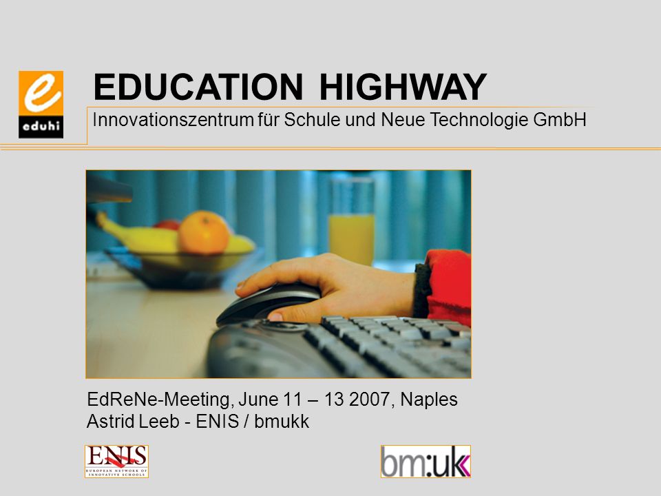 EdReNe-Meeting, June 11 – , Naples Astrid Leeb - ENIS / bmukk