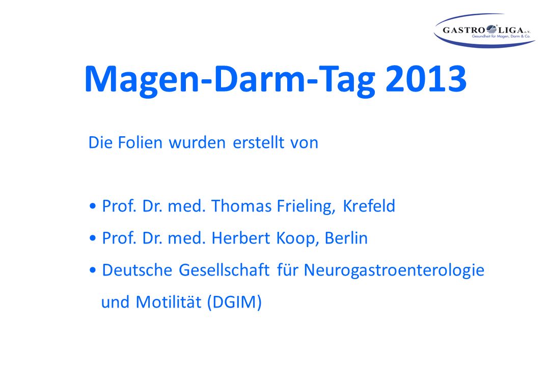 Magen-Darm-Tag 2013 Die Folien wurden erstellt von