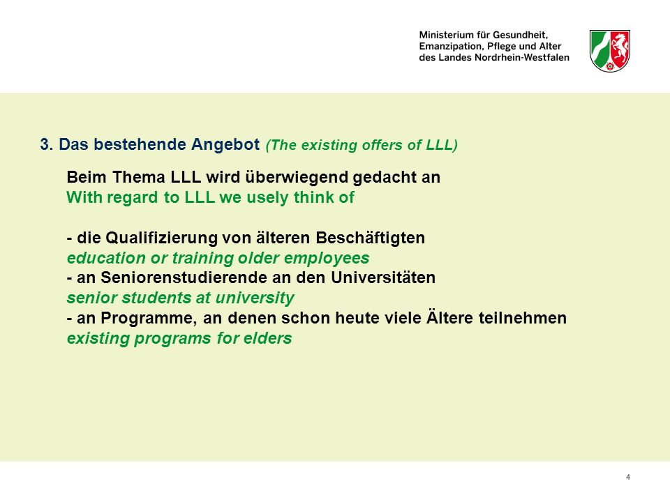 3. Das bestehende Angebot (The existing offers of LLL)
