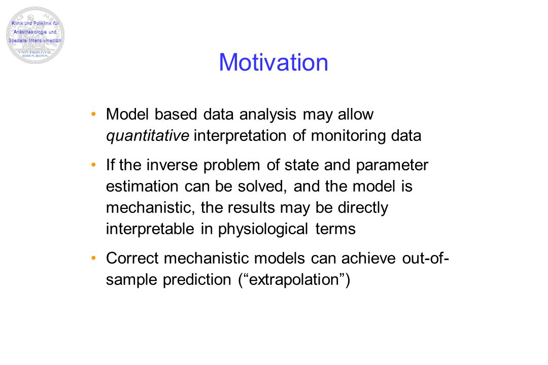 Motivation Model based data analysis may allow quantitative interpretation of monitoring data.