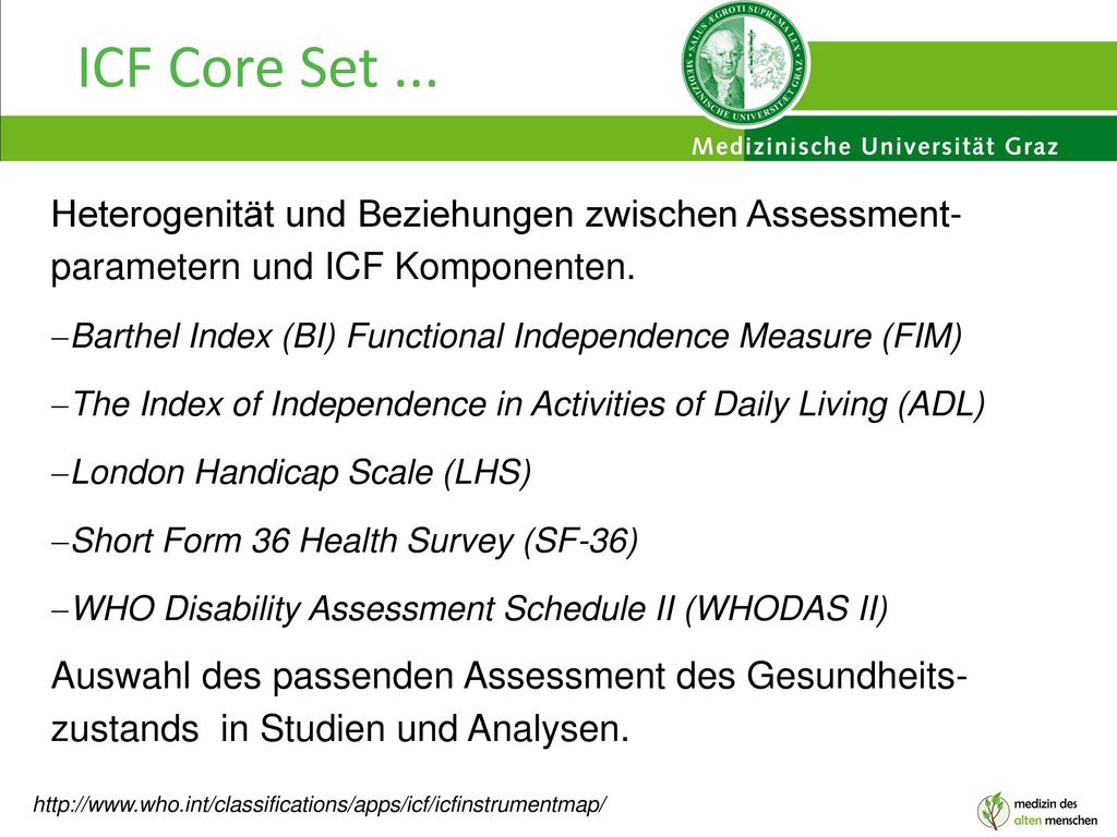 ICF Core Set ... Heterogenität und Beziehungen zwischen Assessment- parametern und ICF Komponenten.