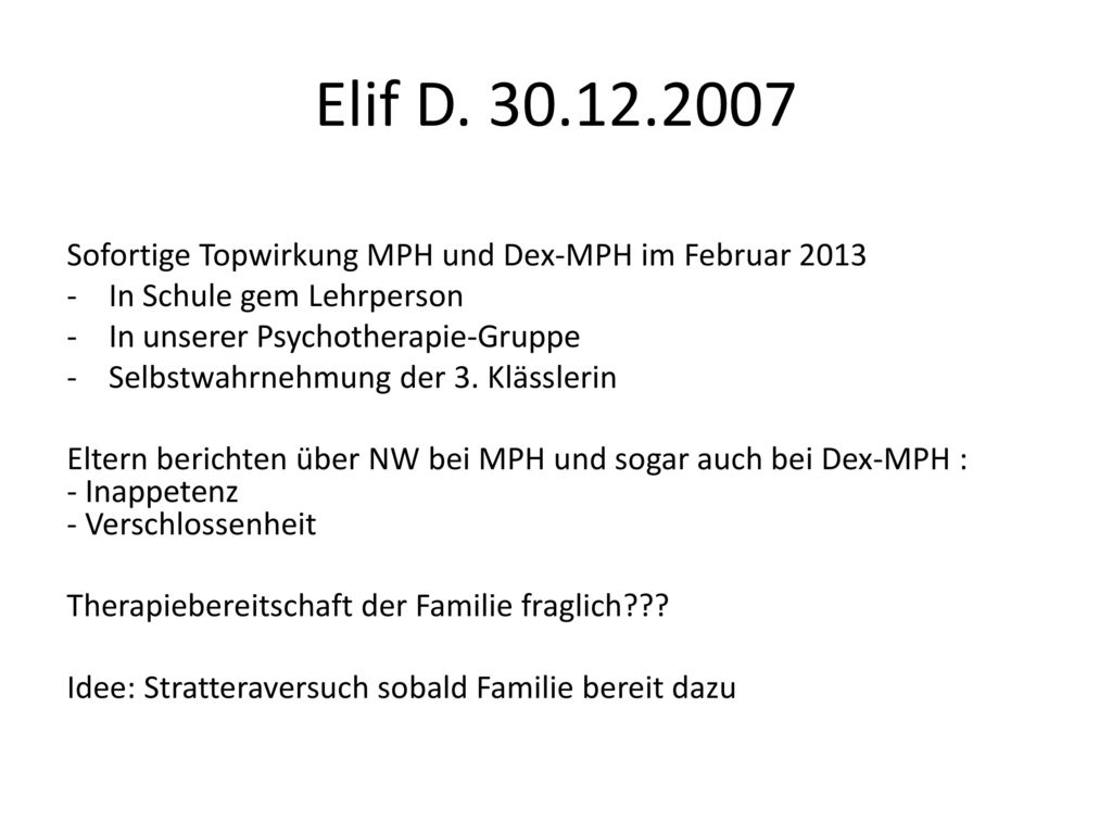 Elif D Sofortige Topwirkung MPH und Dex-MPH im Februar In Schule gem Lehrperson.