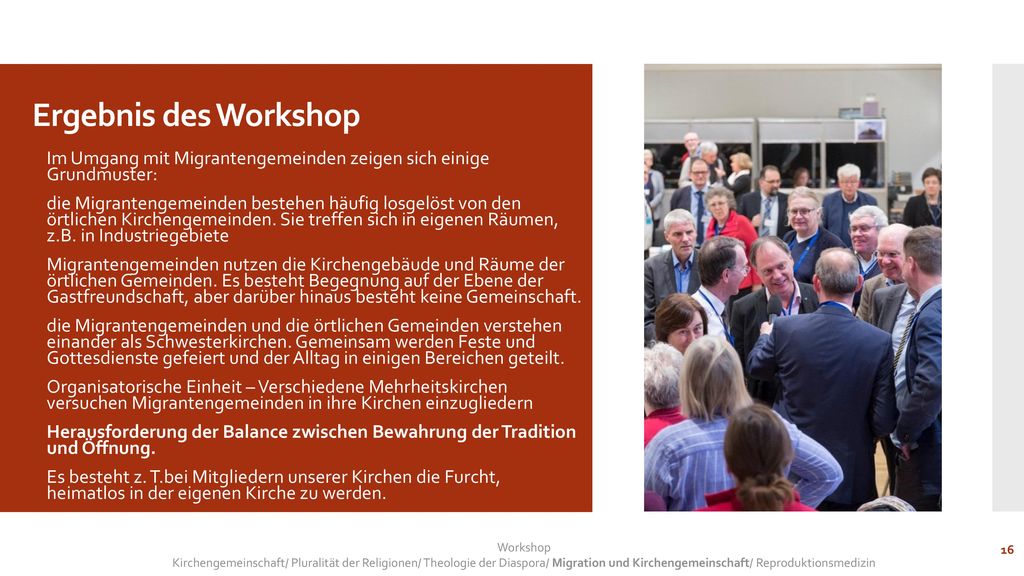 Ergebnis des Workshop Im Umgang mit Migrantengemeinden zeigen sich einige Grundmuster: