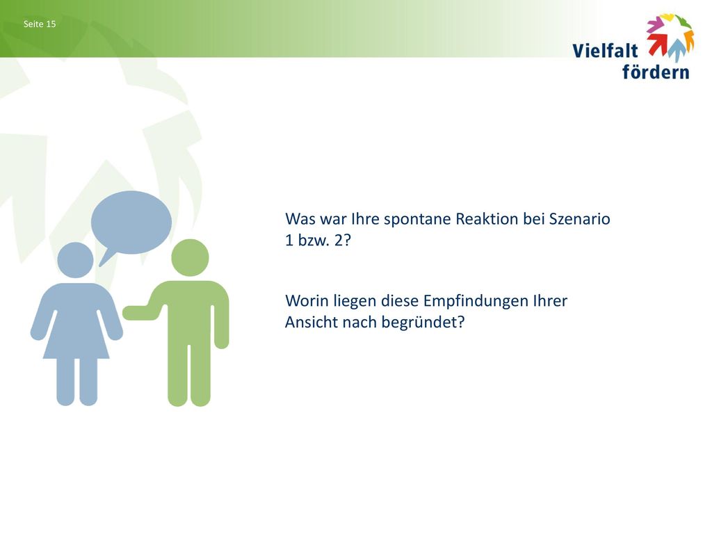 Was war Ihre spontane Reaktion bei Szenario 1 bzw. 2