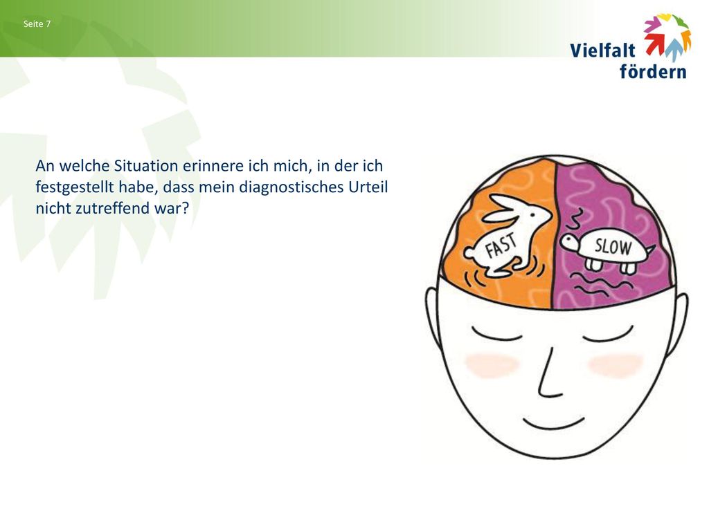 An welche Situation erinnere ich mich, in der ich festgestellt habe, dass mein diagnostisches Urteil nicht zutreffend war