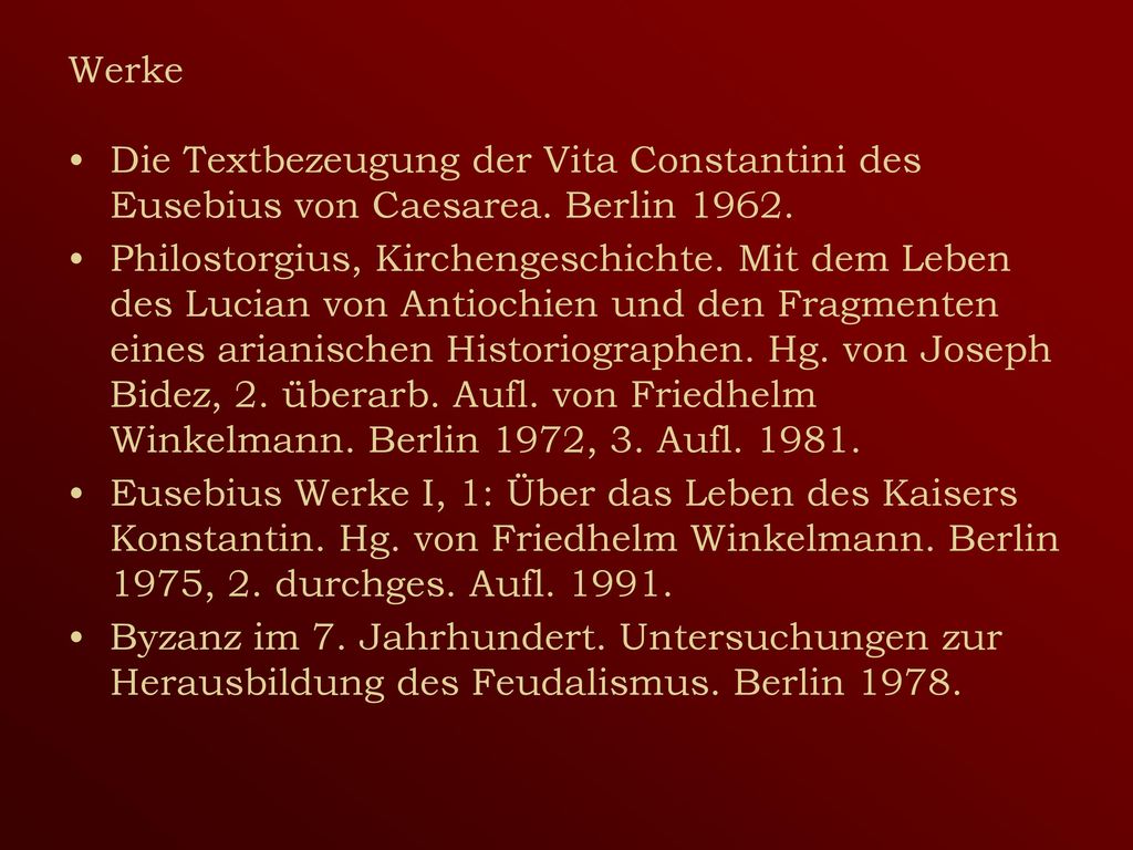 Werke Die Textbezeugung der Vita Constantini des Eusebius von Caesarea. Berlin