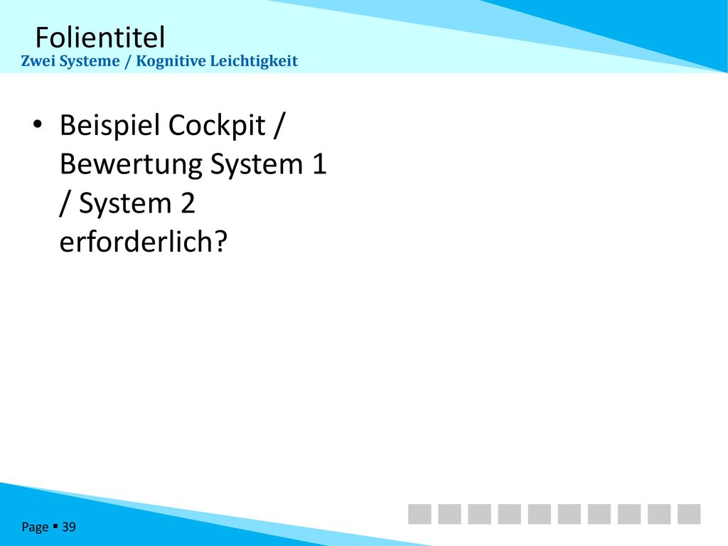 Beispiel Cockpit / Bewertung System 1 / System 2 erforderlich