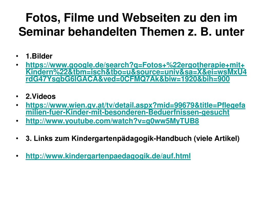 Fotos, Filme und Webseiten zu den im Seminar behandelten Themen z. B