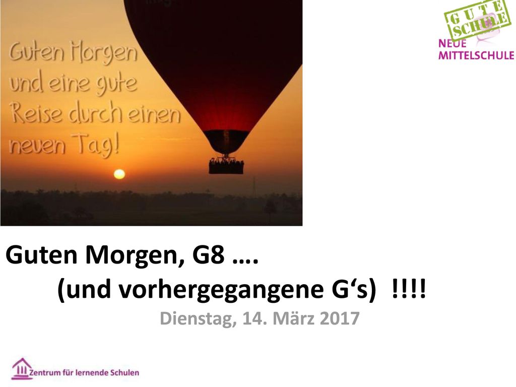 Guten Morgen, G8 …. (und vorhergegangene G‘s) !!!!