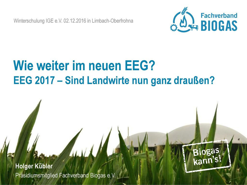 Wie weiter im neuen EEG EEG 2017 – Sind Landwirte nun ganz draußen