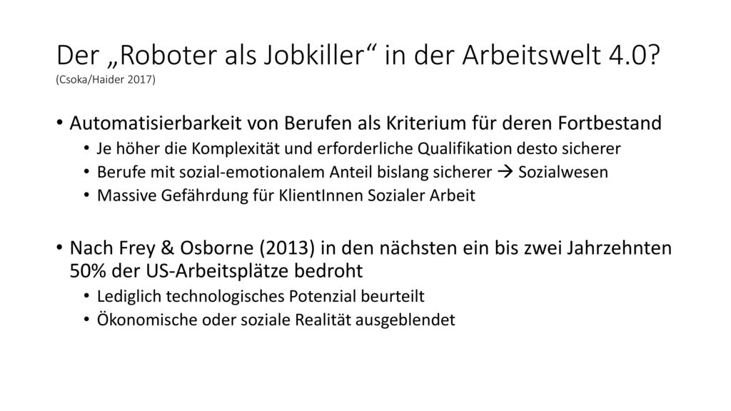 Der „Roboter als Jobkiller in der Arbeitswelt 4.0 (Csoka/Haider 2017)