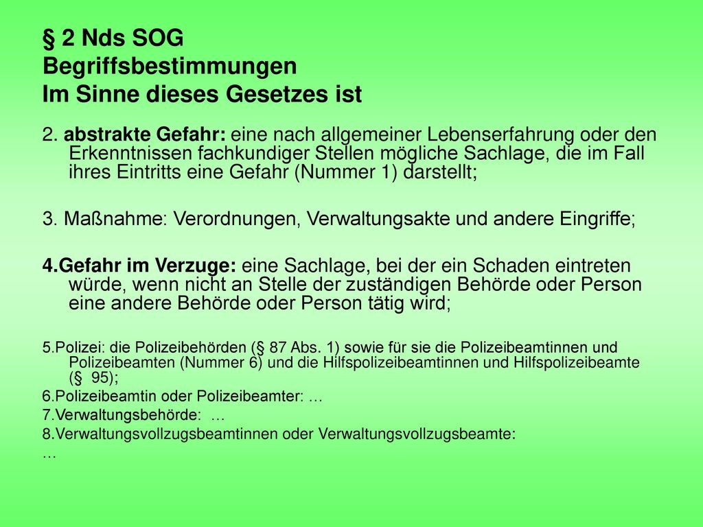 § 2 Nds SOG Begriffsbestimmungen Im Sinne dieses Gesetzes ist
