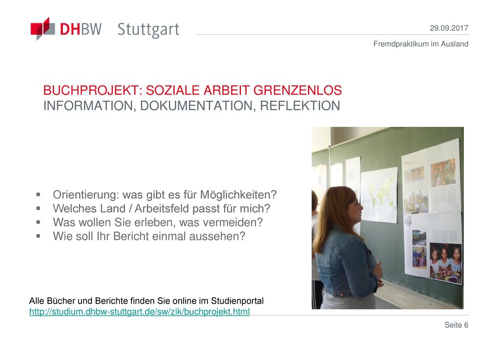 BUCHPROJEKT: SOZIALE ARBEIT GRENZENLOS INFORMATION, DOKUMENTATION, REFLEKTION. Orientierung: was gibt es für Möglichkeiten