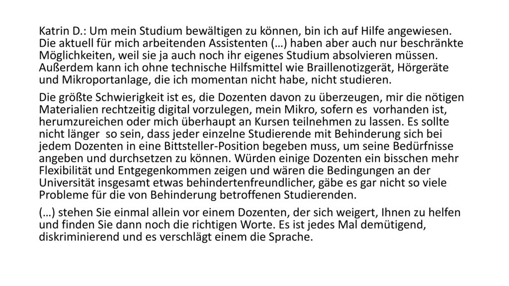 Katrin D.: Um mein Studium bewältigen zu können, bin ich auf Hilfe angewiesen.