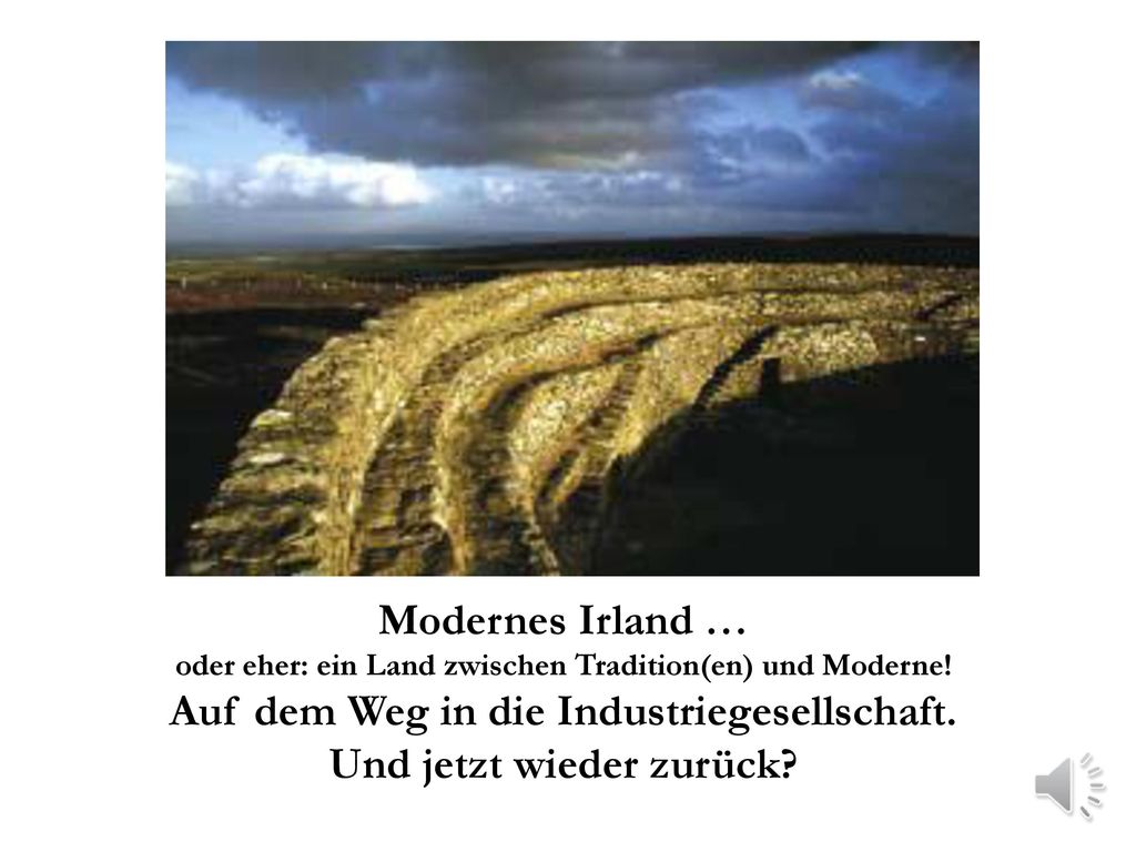 Modernes Irland … oder eher: ein Land zwischen Tradition(en) und Moderne.