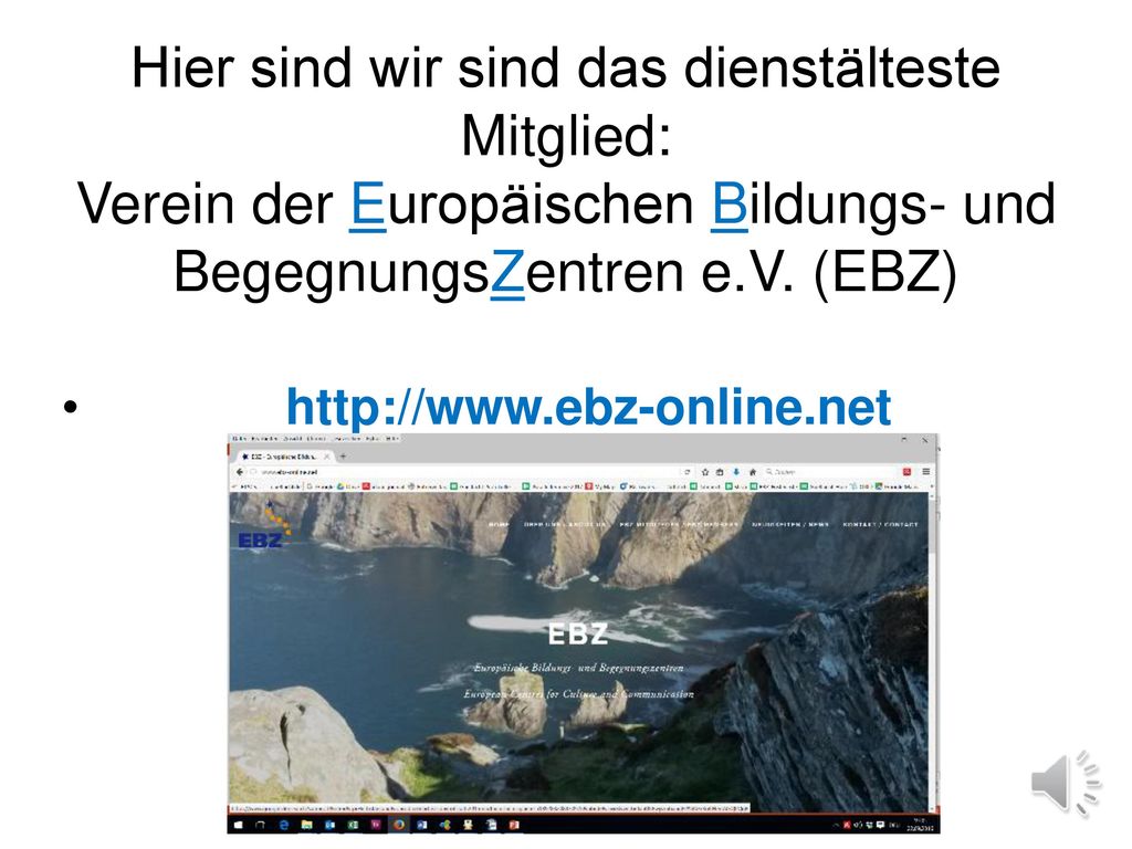 Hier sind wir sind das dienstälteste Mitglied: Verein der Europäischen Bildungs- und BegegnungsZentren e.V. (EBZ)